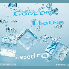⭐CooL off House SeSsiOn⭐By Dj Depedro ⤵ free download ⤵
