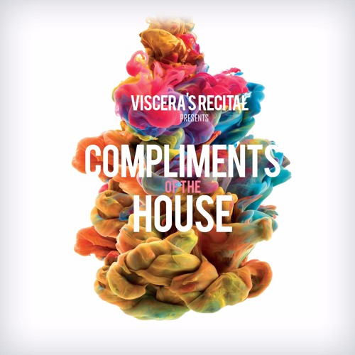 Compliments Of The House