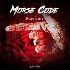 Morse Code - Peace Killer