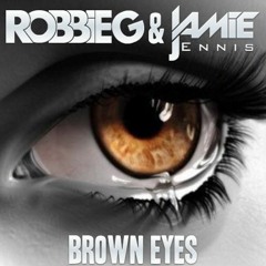 Jamie Ennis & Robbie G - Brown Eyes Remix