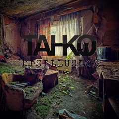 Tahko - Disillusion (Original Mix)