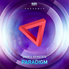 Osen & SickState - Paradigm