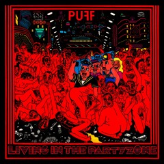 PUFF! -Living In The Partyzone- LP - 04 Zu Einem Schönen Grundstück Gehört Ein Schöner Zaun