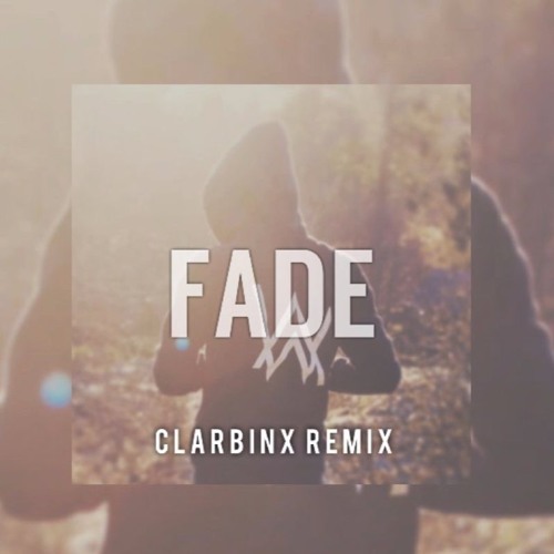 Alan Walker - Fade (CLARBINX Remix)