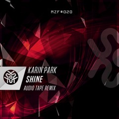 Karin Park - Shine (Audio Tape Remix) | FREE DOWNLOAD