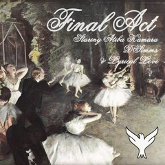 Final Act ft. Darrell Simms & Lyrical Love