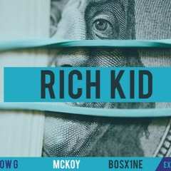 Flow - G x Mckoy x Bosx1ne - Rich Kid