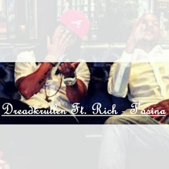 Dreadkrullen X Rich -T'asina