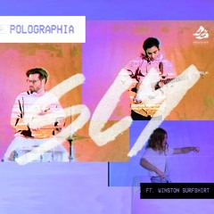 Polographia - Sly (Feat. Winston Surfshirt)