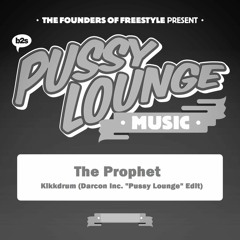 The Prophet - Kikkdrum (Darcon Inc. "Pussy Lounge" Edit)