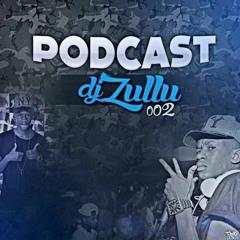 PODCAST  DJ ZULLU  002