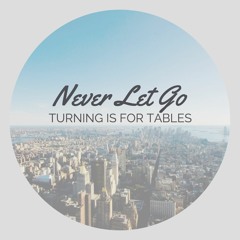 Turning Is For Tables