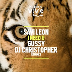 Savi Leon - I Need U (Original Mix) [Natura Viva]
