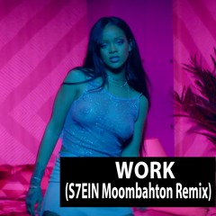 Rihanna - Work Moombahton Remix