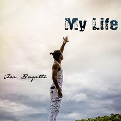 My Life (Feat Moe Greezy, MBruno)