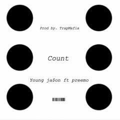 Count Ft Preem(prod By.trap Mafia)