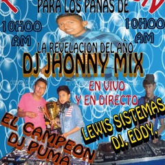 PRIMERA GRABACION PARA LOS PANAS DJ JHONNY MIX 2016