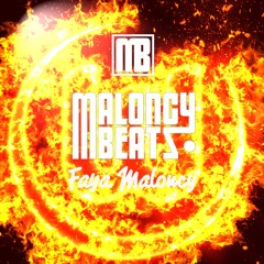 MaloncyBeatz - Faya Maloncy