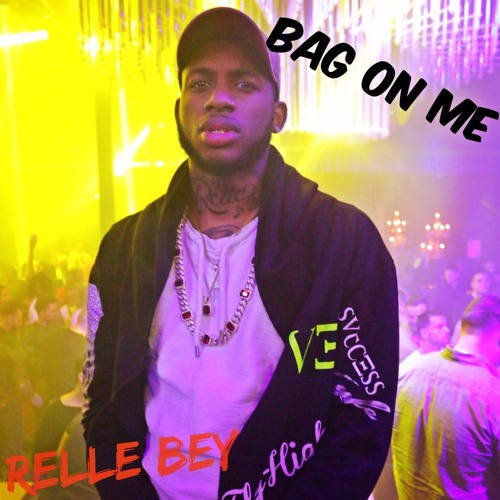 Stream "BAG ON ME" (Remix) Relle Bey by Relle Bey Listen online for free on SoundCloud