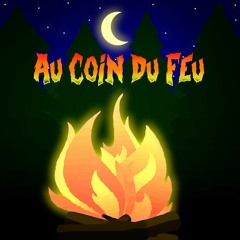 Au Coin du Feu - Episode 01 - "Histoires qui font peur et légendes urbaines"