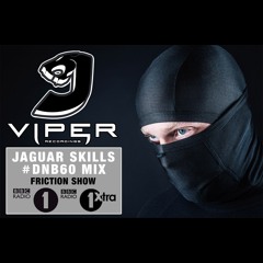 Jaguar Skills X Viper - DNB60 Mix for Friction Show on BBC Radio 1