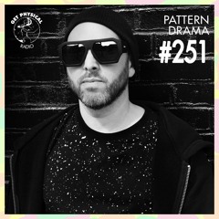 Get Physical Radio #251 Mixed By Pattern Drama