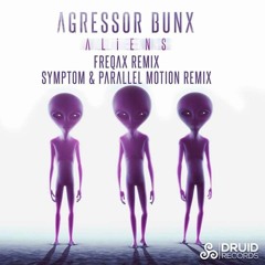 Agressor Bunx - Aliens (Freqax Remix)
