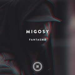 Migosy - Fantasma (Migosy's Vocal Passage)