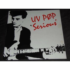 UV POP - SERIOUS