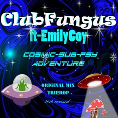 Cosmic-Sub-Psy-Adventure-feat-EmilyCoy 📻