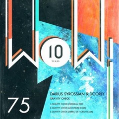 OUT NOW - Darius Syrossian & Doorly - Gravity Check - WoW Recordings