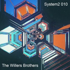 The Willers Brothers Different World : System2 010