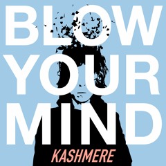 Blow Your Mind