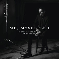 Me, Myself And I ( IAN REYES EDIT )