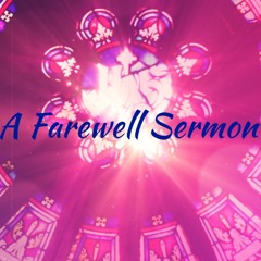 07.02.16 | A Farewell Sermon