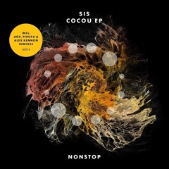SIS _  Cocou ( Pirupa & Alex Kennon Remix) NONSTOP
