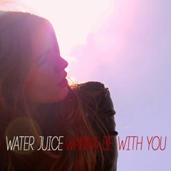 Wanna Be With You