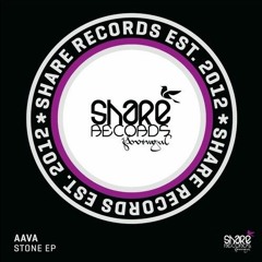 [SHARE 0105] AAvA - Stone (Original Mix)