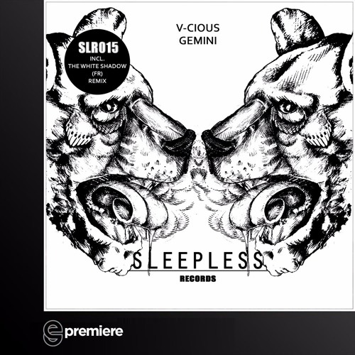 Premiere: V-Cious - Gemini (THe WHite SHadow(FR)Remix)(Sleepless Records)