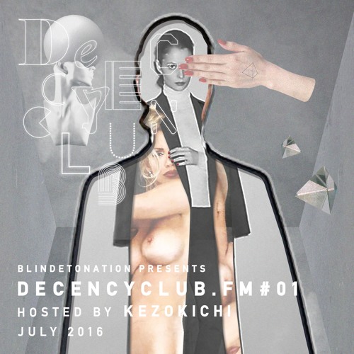 DECENCYCLUB.FM #01 - Kezokichi - 6th July 2016