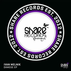 [SHARE 0110] Ivan Melnik - Do You In To It (Original Mix)