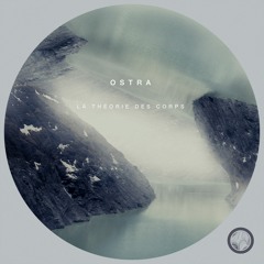 OSTRA - La Théorie des Corps [SHPSLD011]