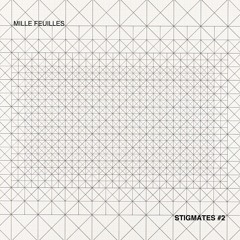 MILLE FEUILLES - Stigmates #2