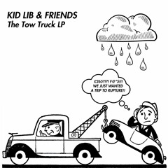 Kid Lib & Percussive P - Universe (OUT NOW On 'The Tow Truck LP')
