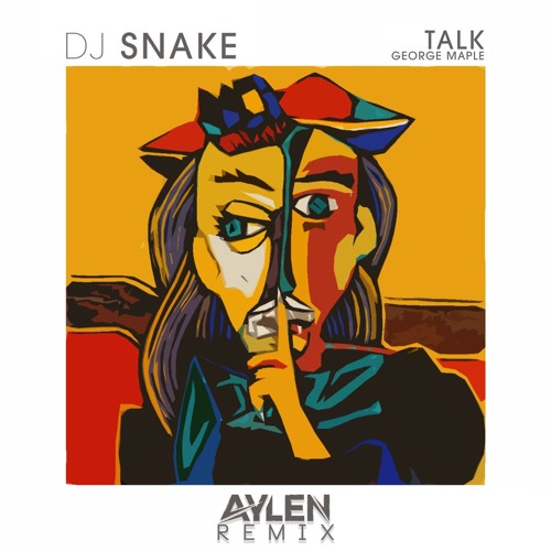 Talk (Aylen Remix)