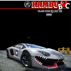 RAMBO Frank Kush ft. Relaxx Tho
