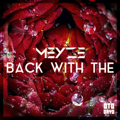 Meyze - Back With The