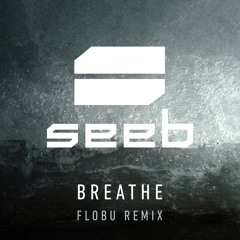 BREATHE (FLOBU REMIX)