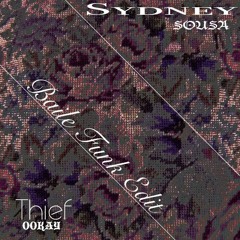 Ookay - Thief ( Remix Sydney Sousa ) Baile Funk
