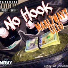 No Hook- Maal2Wavy X Ullo (Prod. ConeyDaProducer)